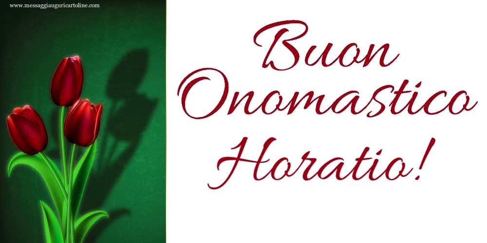 Cartoline di onomastico - Buon Onomastico Horatio!