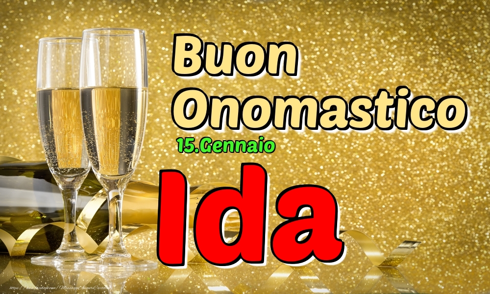 Cartoline di onomastico - Champagne | 15.Gennaio - Buon Onomastico Ida!