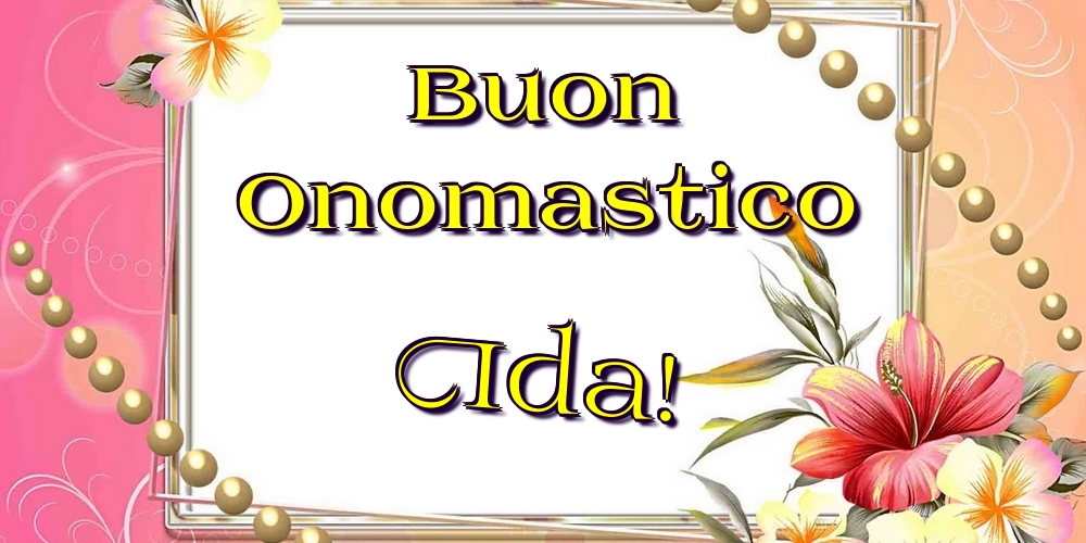 Cartoline di onomastico - Buon Onomastico Ida!