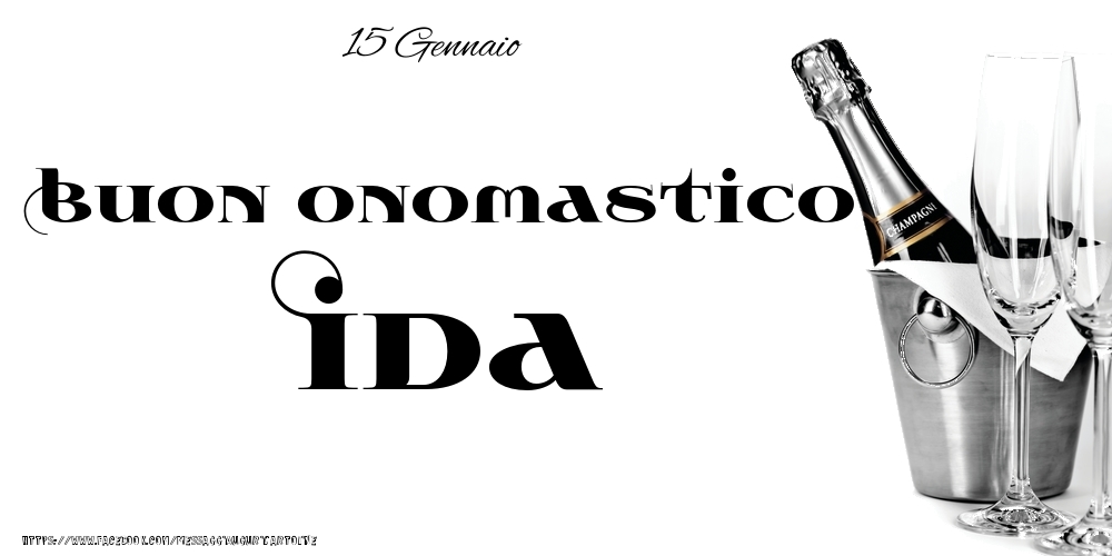 Cartoline di onomastico - 15 Gennaio - Buon onomastico Ida!