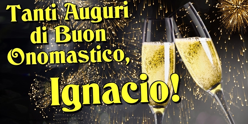 Cartoline di onomastico - Champagne | Tanti Auguri di Buon Onomastico, Ignacio