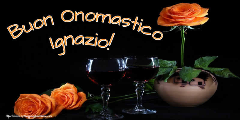 Cartoline di onomastico - Champagne & Rose | Buon Onomastico Ignazio!