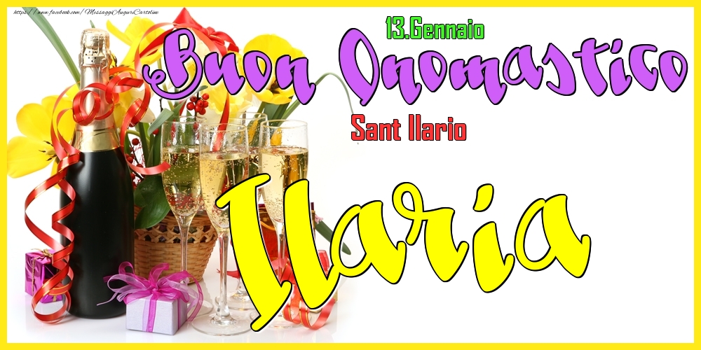 Cartoline di onomastico - Champagne | 13.Gennaio - Buon Onomastico Ilaria!
