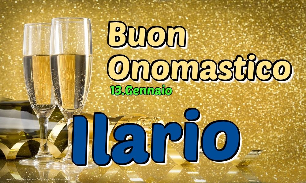 Cartoline di onomastico - Champagne | 13.Gennaio - Buon Onomastico Ilario!
