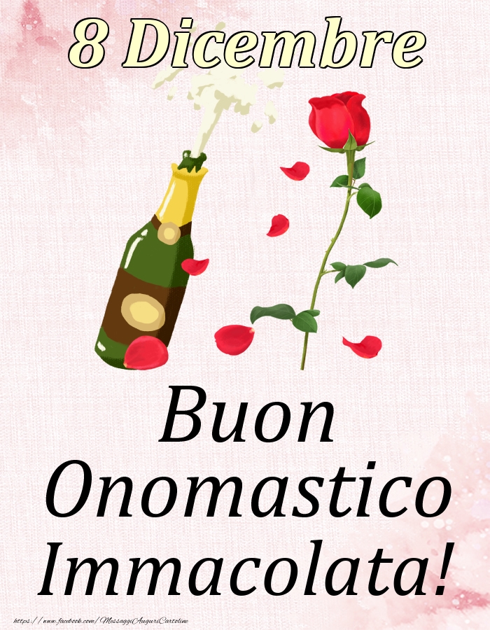 Cartoline di onomastico - Champagne & Rose | Buon Onomastico Immacolata! - 8 Dicembre