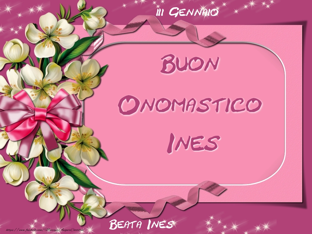 Cartoline di onomastico - Beata Ines Buon Onomastico, Ines! 21 Gennaio