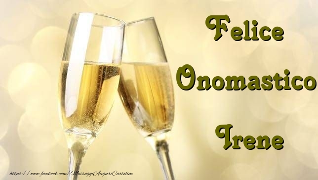 Cartoline di onomastico - Champagne | Felice Onomastico Irene