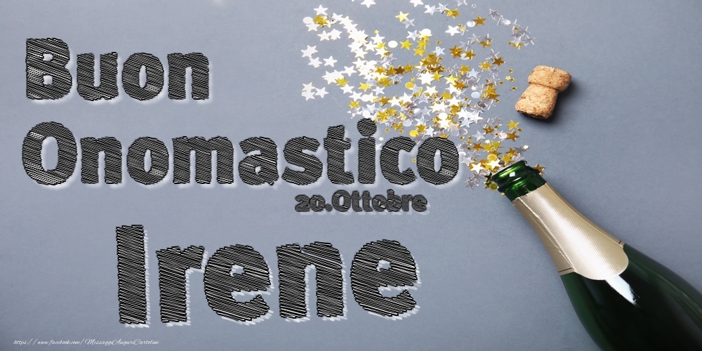 Cartoline di onomastico - Champagne | 20.Ottobre - Buon Onomastico Irene!