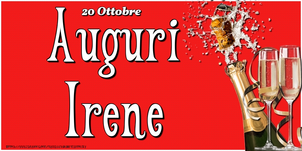 Cartoline di onomastico - Champagne | 20 Ottobre - Auguri Irene!