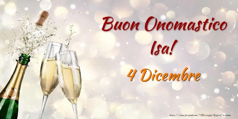 Cartoline di onomastico - Champagne | Buon Onomastico Isa! 4 Dicembre