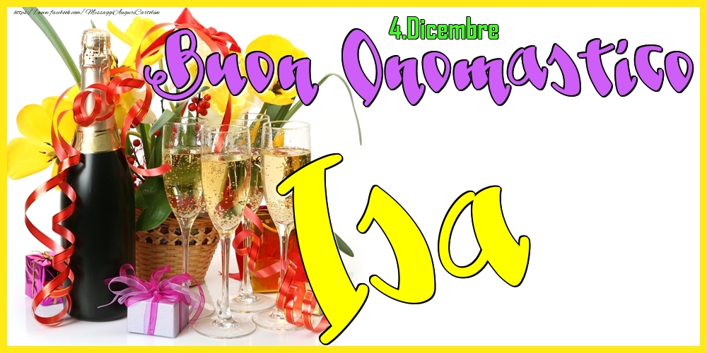  Cartoline di onomastico - Champagne | 4.Dicembre - Buon Onomastico Isa!