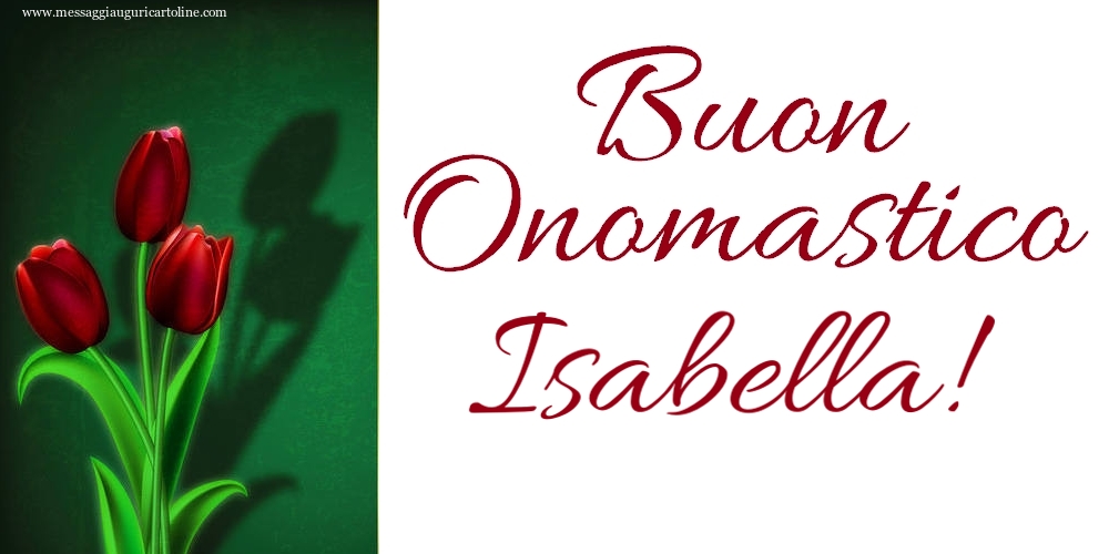 Cartoline di onomastico - Tulipani | Buon Onomastico Isabella!