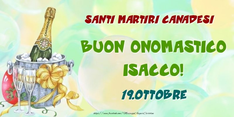 Cartoline di onomastico - Santi Martiri Canadesi Buon Onomastico, Isacco! 19.Ottobre