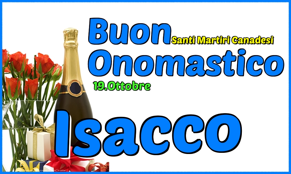 Cartoline di onomastico - Champagne & Rose | 19.Ottobre - Buon Onomastico Isacco!
