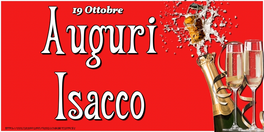 Cartoline di onomastico - Champagne | 19 Ottobre - Auguri Isacco!