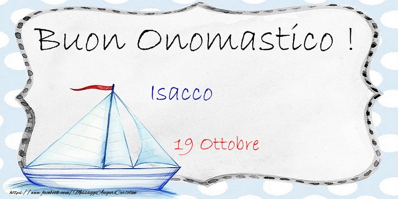 Cartoline di onomastico - Buon Onomastico  Isacco! 19 Ottobre