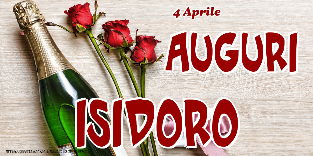 Cartoline di onomastico - 4 Aprile - Auguri Isidoro!