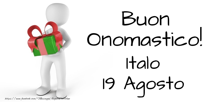 Cartoline di onomastico - Buon Onomastico  Italo! 19 Agosto