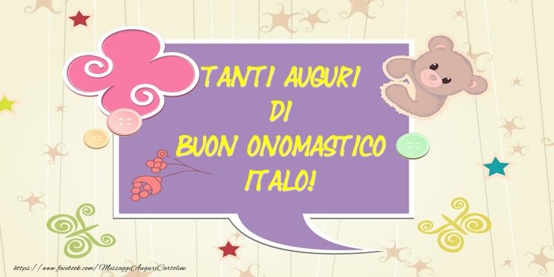 Cartoline di onomastico - Animali | Tanti Auguri di Buon Onomastico Italo!