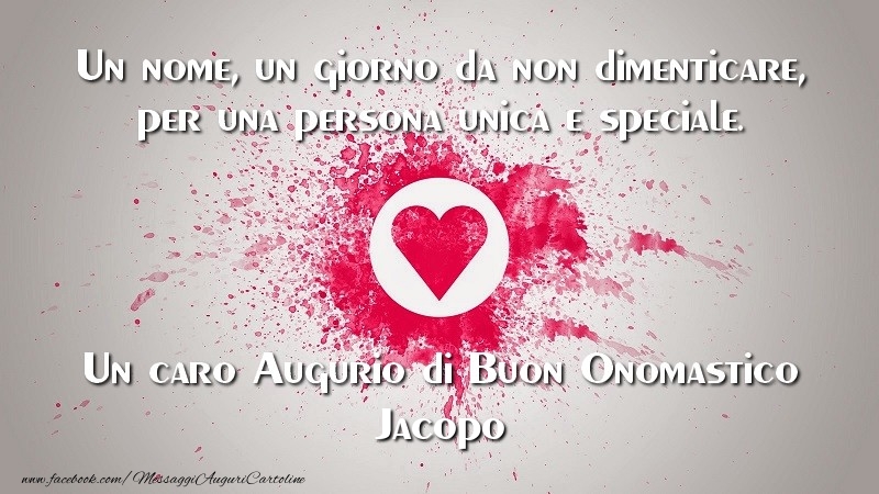 Cartoline di onomastico - Un caro Augurio di Buon Onomastico Jacopo