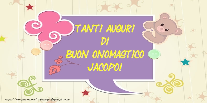 Cartoline di onomastico - Animali | Tanti Auguri di Buon Onomastico Jacopo!