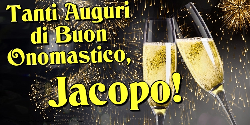Cartoline di onomastico - Champagne | Tanti Auguri di Buon Onomastico, Jacopo
