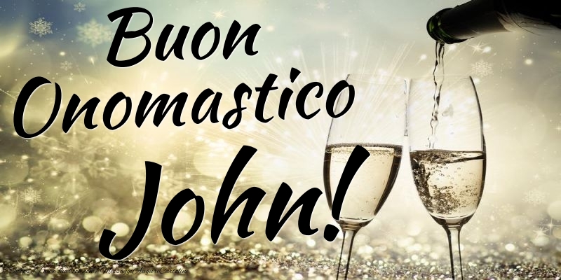  Cartoline di onomastico - Champagne | Buon Onomastico John