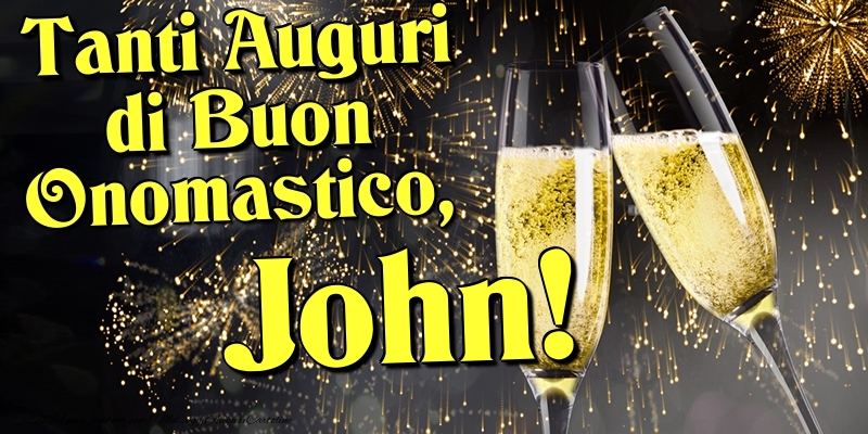 Cartoline di onomastico - Champagne | Tanti Auguri di Buon Onomastico, John