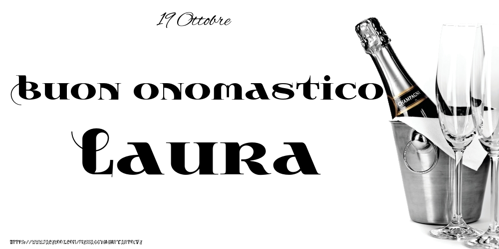 Cartoline di onomastico - 19 Ottobre - Buon onomastico Laura!