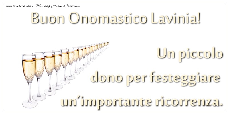 Cartoline di onomastico - Champagne | Un piccolo dono per festeggiare un’importante ricorrenza. Buon onomastico Lavinia!