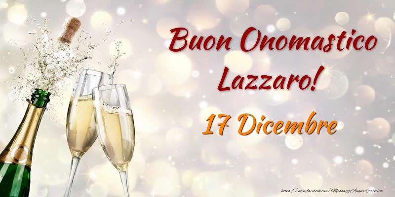 Cartoline di onomastico - Champagne | Buon Onomastico Lazzaro! 17 Dicembre