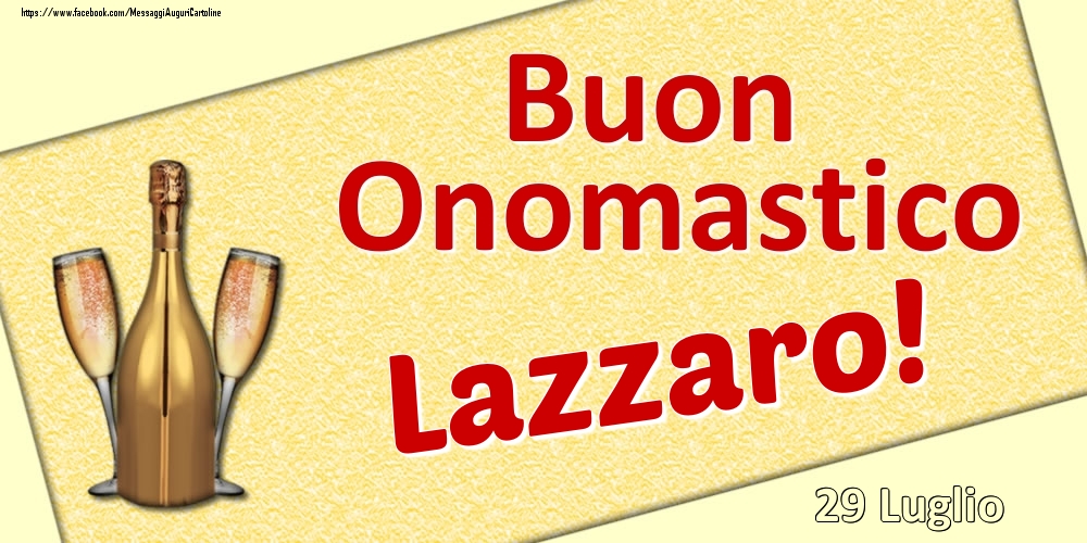 Cartoline di onomastico - Buon Onomastico Lazzaro! - 29 Luglio