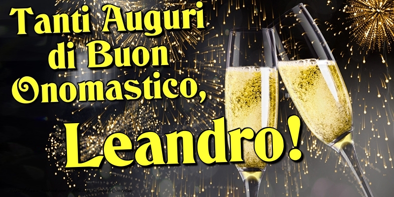 Cartoline di onomastico - Champagne | Tanti Auguri di Buon Onomastico, Leandro