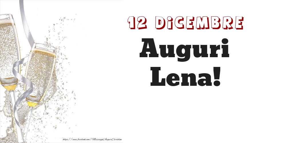 Cartoline di onomastico - Auguri Lena! 12 Dicembre