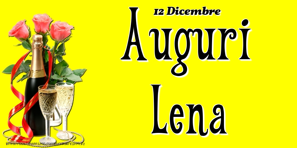 Cartoline di onomastico - 12 Dicembre - Auguri Lena!