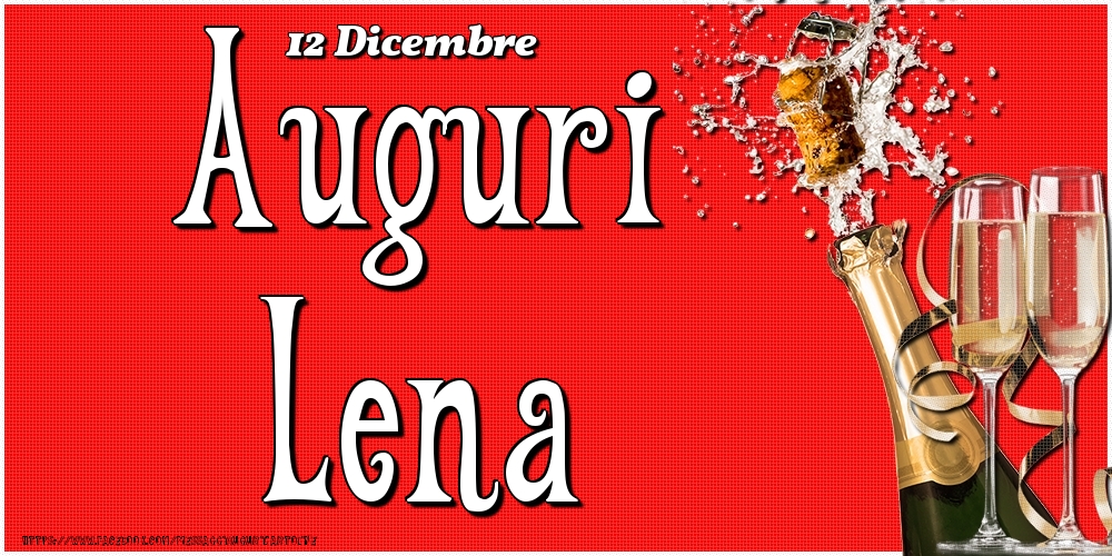 Cartoline di onomastico - Champagne | 12 Dicembre - Auguri Lena!
