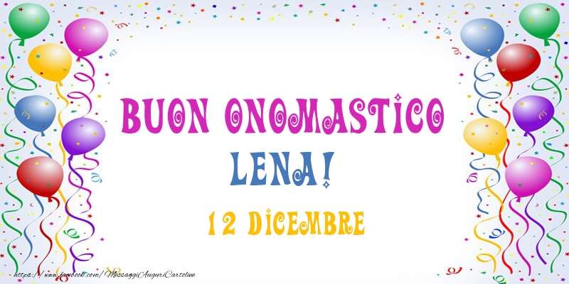 Cartoline di onomastico - Buon onomastico Lena! 12 Dicembre