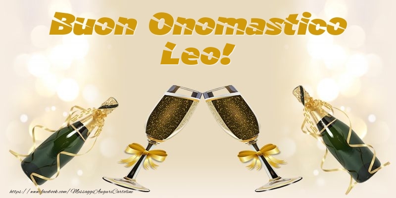 Cartoline di onomastico - Champagne | Buon Onomastico Leo!