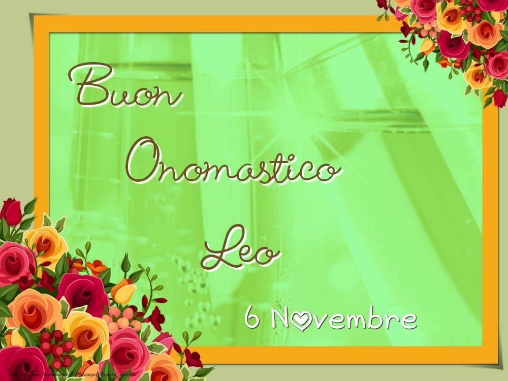 Cartoline di onomastico - Buon Onomastico, Leo! 6 Novembre