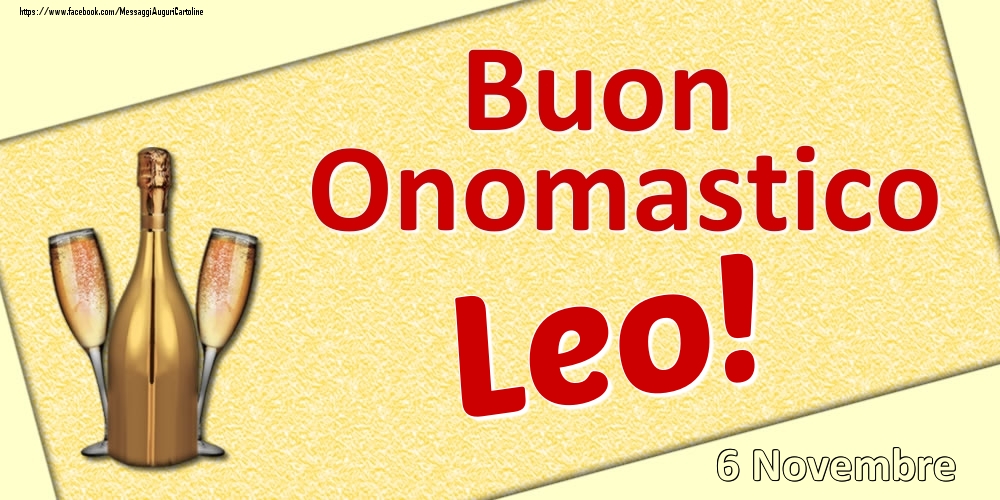 Cartoline di onomastico - Buon Onomastico Leo! - 6 Novembre