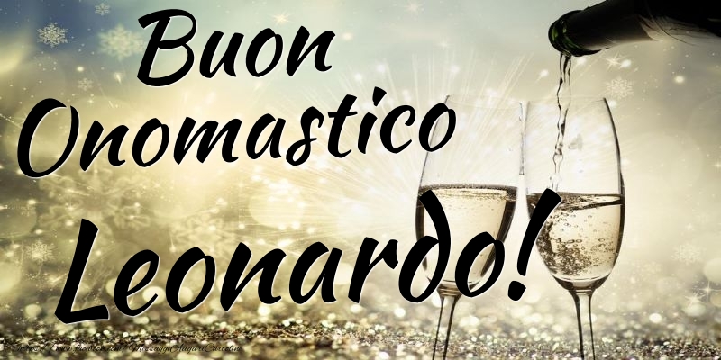 Cartoline di onomastico - Champagne | Buon Onomastico Leonardo