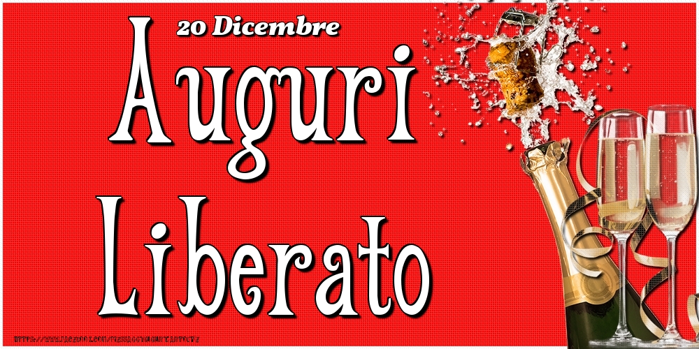 Cartoline di onomastico - Champagne | 20 Dicembre - Auguri Liberato!