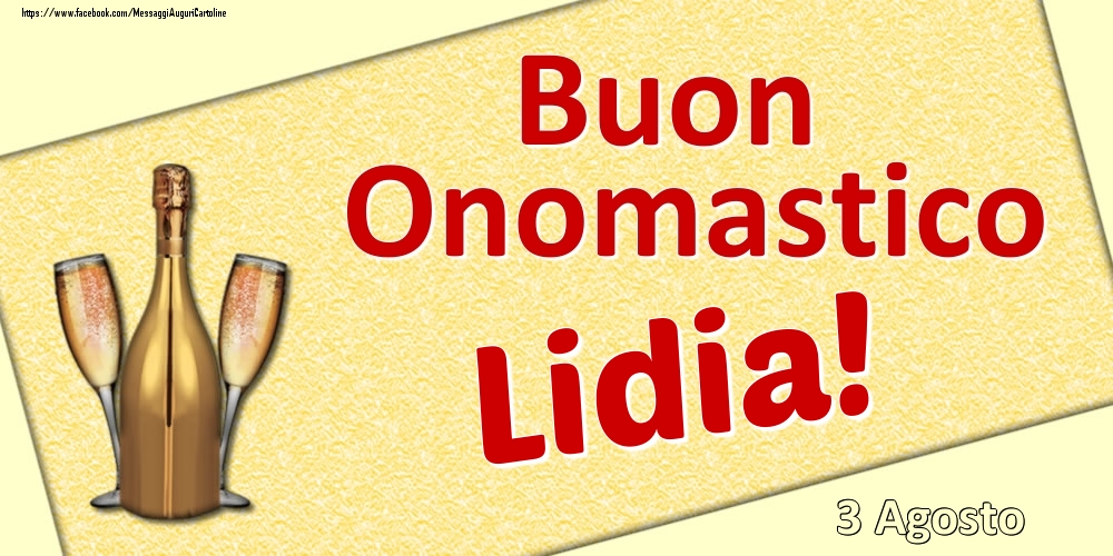 Cartoline di onomastico - Buon Onomastico Lidia! - 3 Agosto