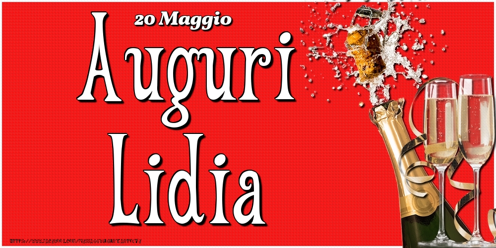 Cartoline di onomastico - Champagne | 20 Maggio - Auguri Lidia!