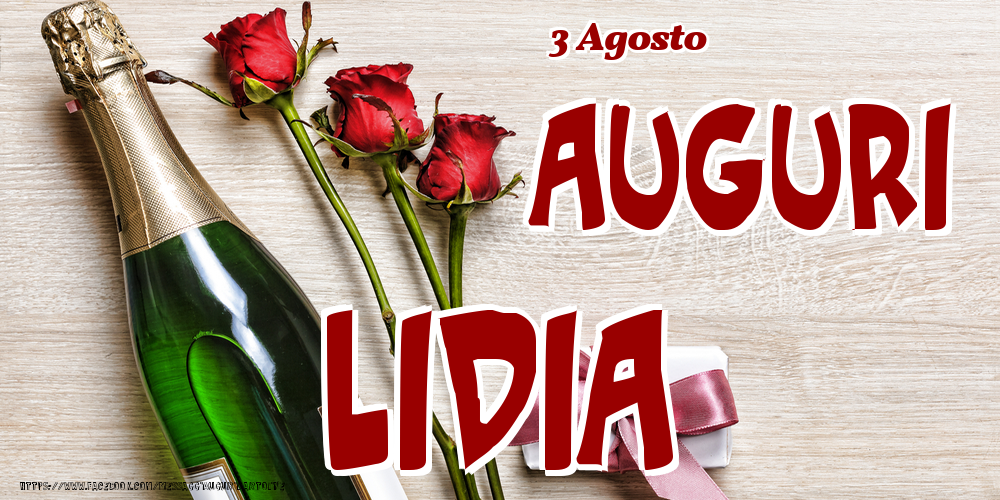 Cartoline di onomastico - 3 Agosto - Auguri Lidia!