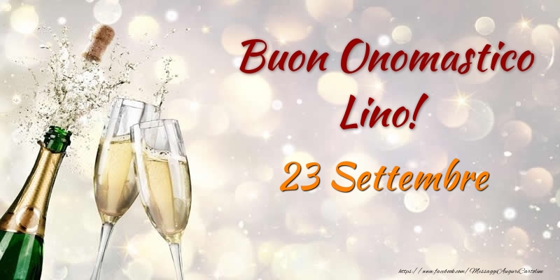 Cartoline di onomastico - Champagne | Buon Onomastico Lino! 23 Settembre