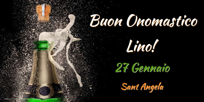 Cartoline di onomastico - Buon Onomastico Lino! 27 Gennaio Sant Angela