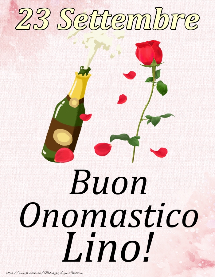 Cartoline di onomastico - Champagne & Rose | Buon Onomastico Lino! - 23 Settembre