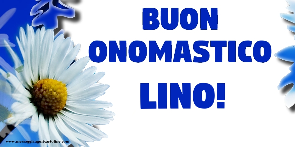 Cartoline di onomastico - Buon Onomastico Lino!