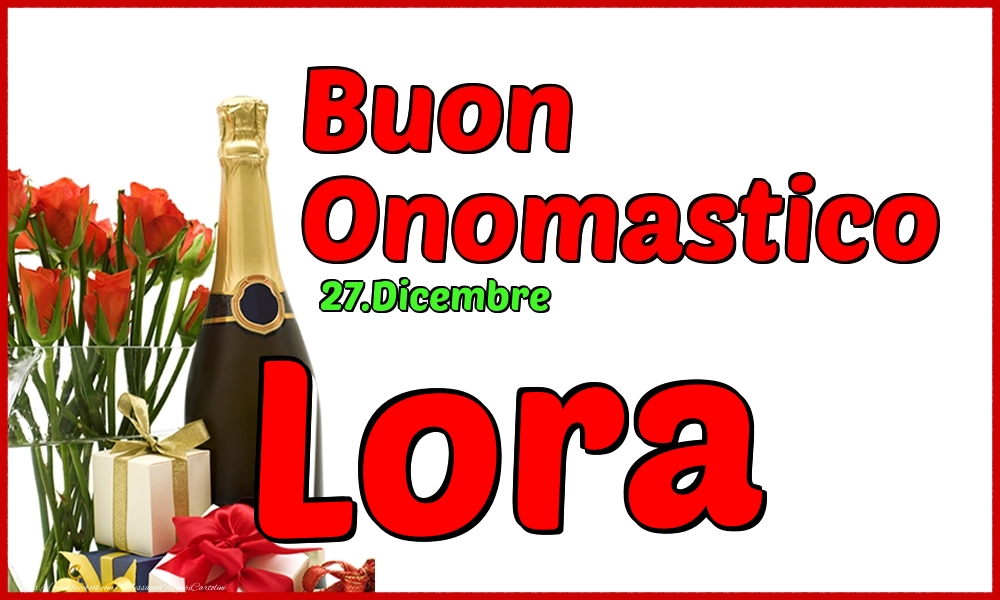 Cartoline di onomastico - Champagne | 27.Dicembre - Buon Onomastico Lora!